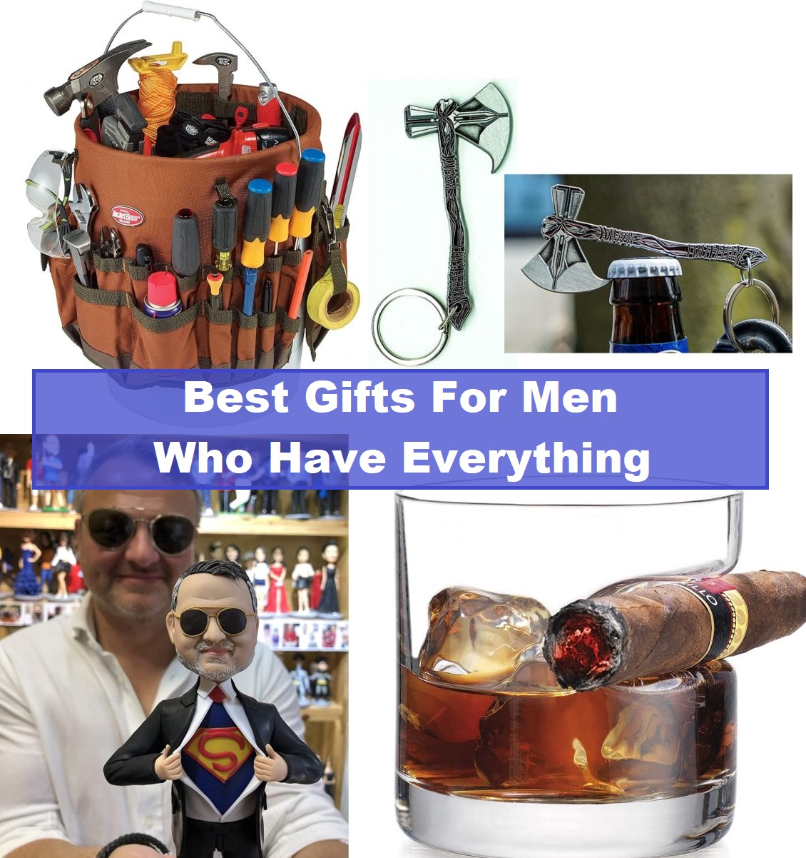 Best Gifts For Men Who Have Everything That He'll Actually Love